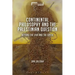 Continental Philosophy and the Palestinian Question: Beyond the Jew and the Greek