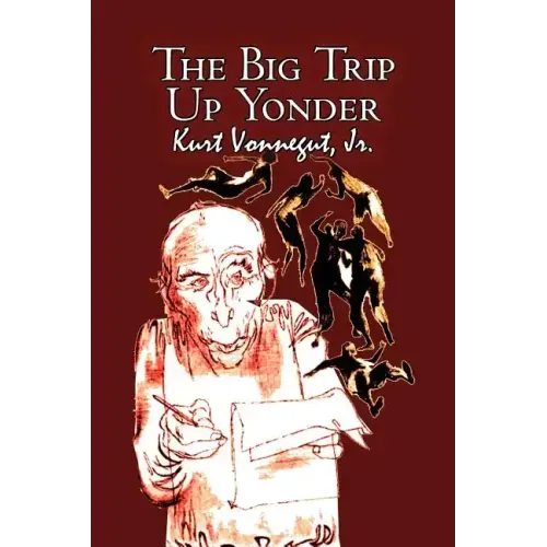 The Big Trip Up Yonder by Kurt Vonnegut, Science Fiction, Literary