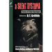 A Silent Dystopia: Stories Of A Quiet Apocalypse