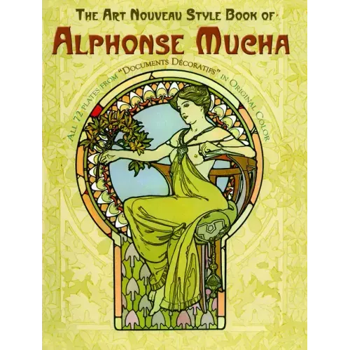 The Art Nouveau Style Book of Alphonse Mucha