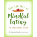 The Core Concepts of Mindful Eating: Professional Edition
