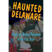 Haunted Delaware