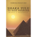 Shaka Zulu to Hide Pharoah: That's Decoded