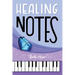 Healing Notes