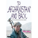 To Afghanistan and Back