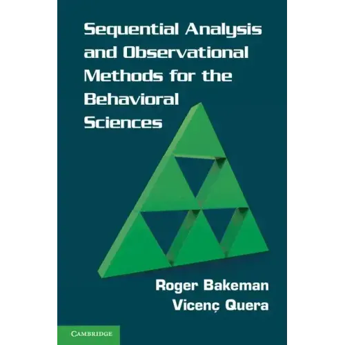 Sequential Analysis and Observational Methods for the Behavioral Sciences