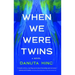 When We Were Twins