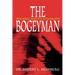 The Bogeyman: Stalking and Its Aftermath