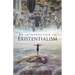 An Introduction to Existentialism