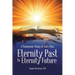 A Panoramic Study of God's Plan: Eternity Past to Eternity Future