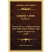 Lancaster County Indians: Annals Of The Susquehannocks And Other Indian Tribes Of The Susquehanna Territory (1909)