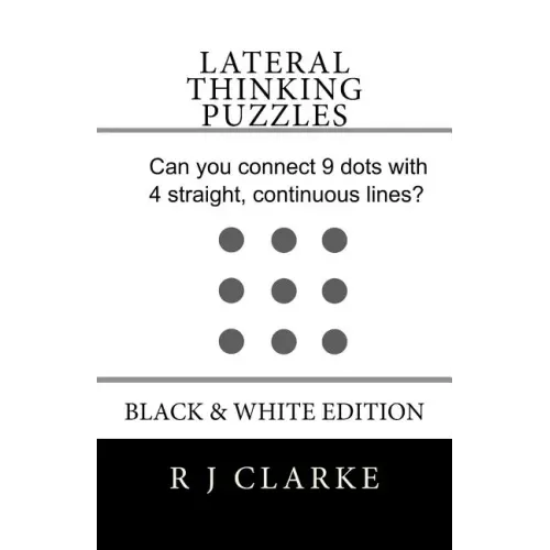 Lateral Thinking Puzzles: Black & White Edition