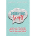 Parenting Scripts: When What You're Saying Isn't Working, Say Something New