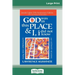 God was in this place & I, I did not know: Finding Self, Spirituality and Ultimate Meaning (16pt Large Print Edition)