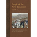 People of the New Testament, Book IV: Early Friends and Minor Disciples of Jesus, and Those Who Opposed Him