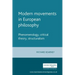 Modern Movements in European Philosophy: Phenomenology, Critical Theory, Structuralism