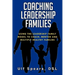 Coaching Leadership Families: Using the Leadership Family Model to Coach, Mentor and Multiply Healthy Families