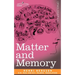 Matter and Memory