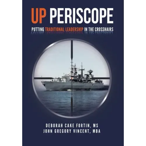 Up Periscope: Putting Traditional Leadership in The Crosshairs
