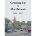 Growing Up in Marblehead: 1621 - 2021