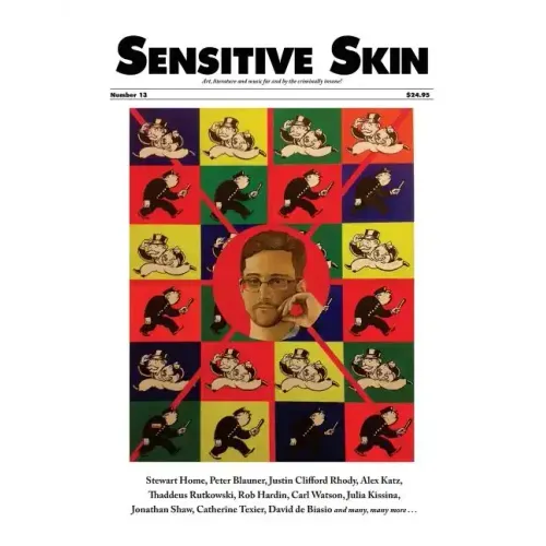 Sensitive Skin #13: Art & Literature for and by the Criminally Insane