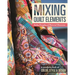 Mixing Quilt Elements - Print-On-Demand Edition