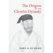 The Origins of the Choson Dynasty