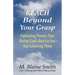 Reach Beyond Your Grasp: Embracing Dreams That Reflect God's Best for You -- And Achieving Them
