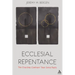 Ecclesial Repentance: The Churches Confront Their Sinful Pasts