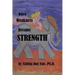 When Weakness Became Strength