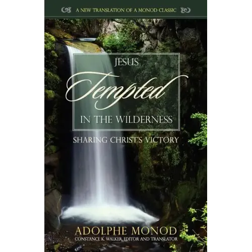 Jesus Tempted in the Wilderness: Sharing Christ's Victory