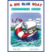 A Big Blue Boat Activity Book: Interactive fun for children who love to sail