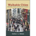Walkable Cities: Revitalization, Vibrancy, and Sustainable Consumption