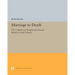 Marriage to Death: The Conflation of Wedding and Funeral Rituals in Greek Tragedy