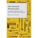 The Practical Woodworker - A Complete Guide to the Art and Practice of Woodworking - Volume II
