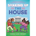 Shaking Up the House