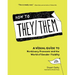 How to They/Them: A Visual Guide to Nonbinary Pronouns and the World of Gender Fluidity