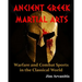 Ancient Greek Martial Arts: Warfare and Combat Sports in the Classical World