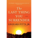 The Last Thing You Surrender: A Novel of World War II