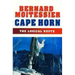 Cape Horn: The Logical Route: 14,216 Miles Without Port of Call
