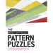 The Most Difficult Pattern Puzzles: Unleash Your Creative Problem-Solving to Crack These Demanding Conundrums