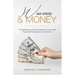 Women and Money.: 7 Principles Every Woman Needs to Know to Be Financially Prepared in Any Economy