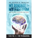 My Bondage and My Freedom: From The Mental Institution To The Pulpit Volume II
