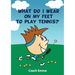 What Do I Wear on My Feet to Play Tennis