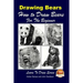 Drawing Bears: How to Draw Bears For the Beginner