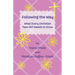 Following the Way: What Every Christian Teen Girl Needs to Know