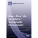 Green Concrete for a Better Sustainable Environment