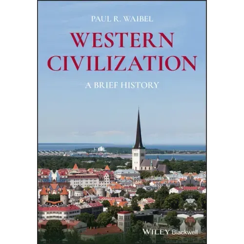 Western Civilization: A Brief History