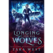 Longing for Her Wolves: A Reverse Harem Paranormal Romance