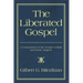 The Liberated Gospel